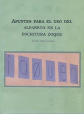 APUNTES PARA EL USO DEL ALFABETO EN LA ESCRITURA ZOQUE